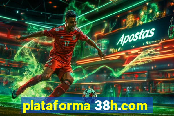 plataforma 38h.com